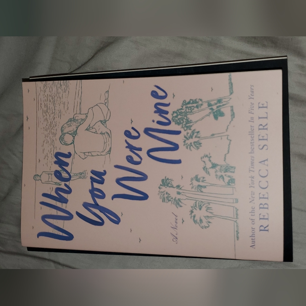 When You Were Mine by Rebecca Serle (2020, Trade Paperback).